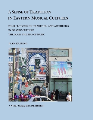 Book cover for A Sense of Tradition in Eastern Musical Cultures