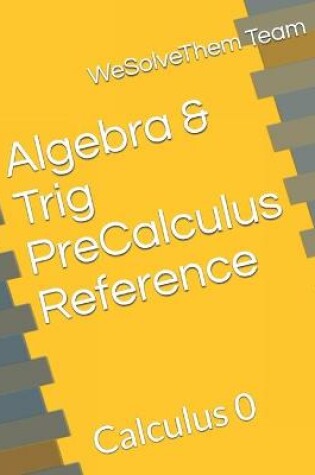 Cover of Algebra & Trig PreCalculus Reference