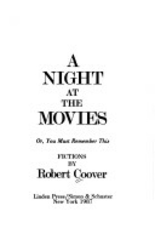 Cover of A Night at the Movies, Or, You Must Remember This