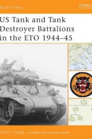 Cover of US Tank and Tank Destroyer Battalions in the ETO 1944–45