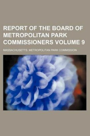 Cover of Report of the Board of Metropolitan Park Commissioners Volume 9