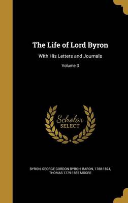 Book cover for The Life of Lord Byron