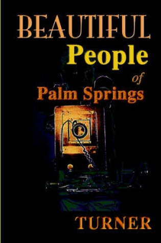 Cover of Beautiful People of Palm Springs