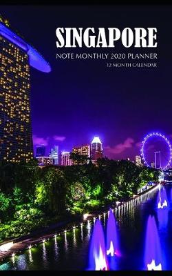 Book cover for Singapore Note Monthly 2020 Planner 12 Month Calendar