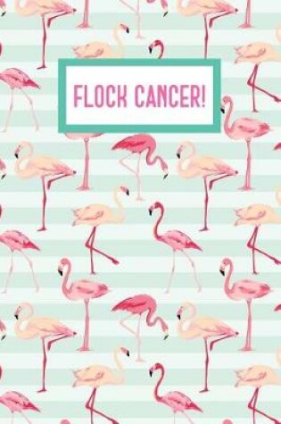 Cover of Flock Cancer