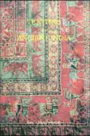 Cover of Textiles in Ancient India