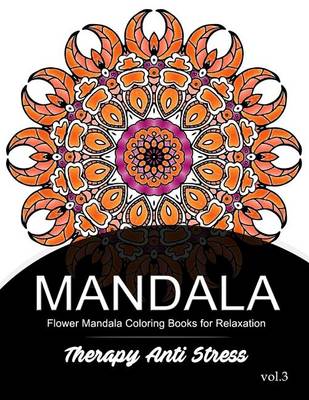 Cover of Mandala Therapy Anti Stress Vol.3