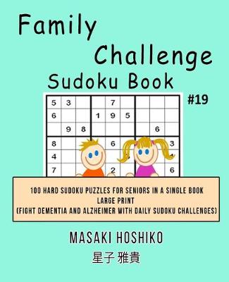 Book cover for Family Challenge Sudoku Book #19