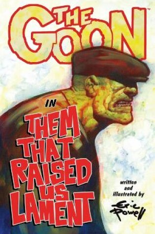 Cover of The Goon: Volume 12: Them That Raised Us Lament