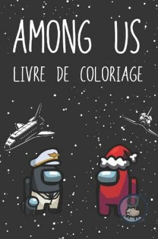 Cover of Among Us Livre de coloriage