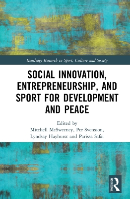 Cover of Social Innovation, Entrepreneurship, and Sport for Development and Peace