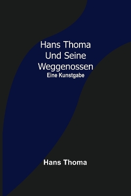 Book cover for Hans Thoma und seine Weggenossen