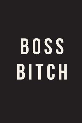 Book cover for Boss Bitch