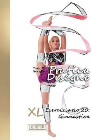 Cover of Pratica Disegno - XL Eserciziario 20