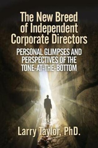 Cover of The New Breed of Independent Corporate Directors