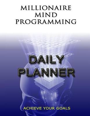 Book cover for Millionaire Mind Programming Daily Planner