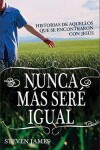 Book cover for Nunca Mas Sere Igual