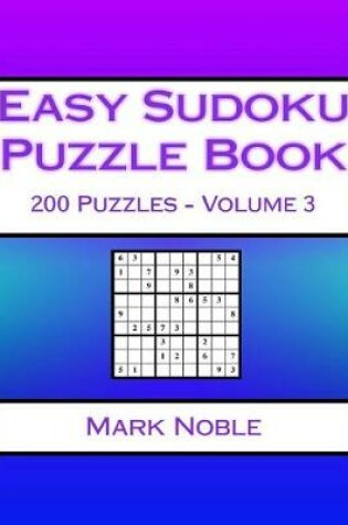 Cover of Easy Sudoku Puzzle Book Volume 3