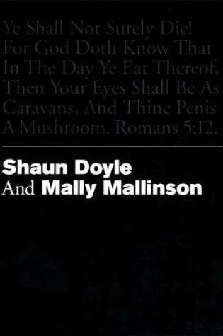 Cover of Ye Shall Not Surely Die!  For God Doth Know That in the Day Ye Eat Thereof, Then Thine Eyes Shall be as Caravans, and Thine Penis a Mushroom.  Romans 5:12