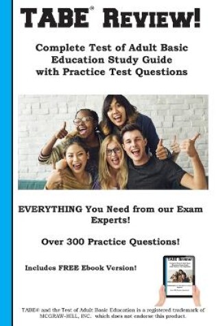 Cover of TABE Review! Complete Test of Adult Basic Education Study Guide with Practice Test Questions