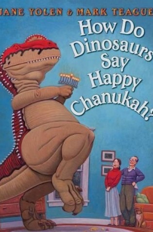 Cover of How Do Dinosaurs Say Happy Chanukah?