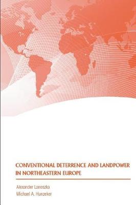 Book cover for Conventional Deterrence and Landpower in Northeastern Europe