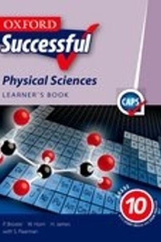 Cover of Oxford Successful Physical Sciences: Grade 10: Learner's Book