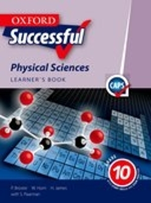 Cover of Oxford Successful Physical Sciences: Grade 10: Learner's Book