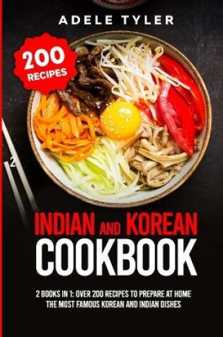 Cover of Indian And Korean Cookbook