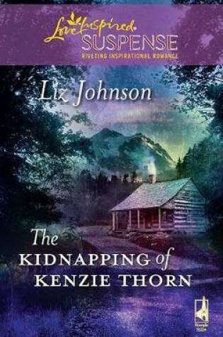 Cover of The Kidnapping of Kenzie Thorn