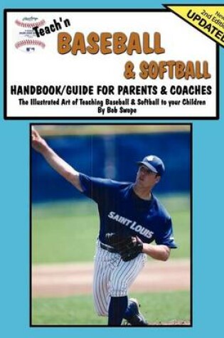 Cover of Teach'n Baseball, Softball, & T-Ball Free Flow Handbook