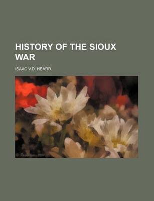 Book cover for History of the Sioux War