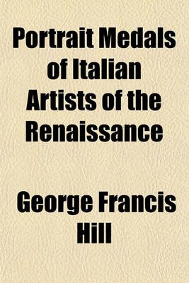 Book cover for Portrait Medals of Italian Artists of the Renaissance