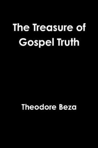 Cover of The Treasure of Gospel Truth