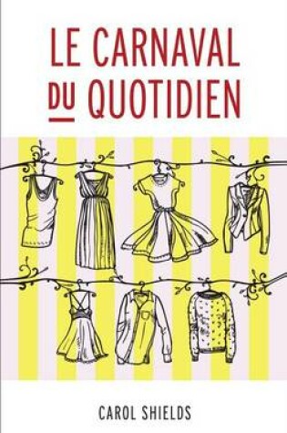 Cover of Le Carnaval Du Quotidien, Le