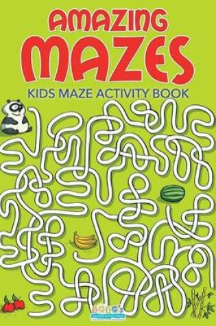 Cover of Amazing Mazes