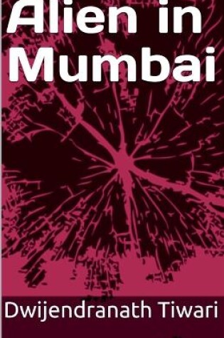 Cover of Alien in Mumbai