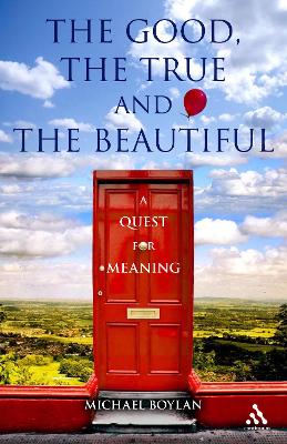 Book cover for The Good, the True and the Beautiful