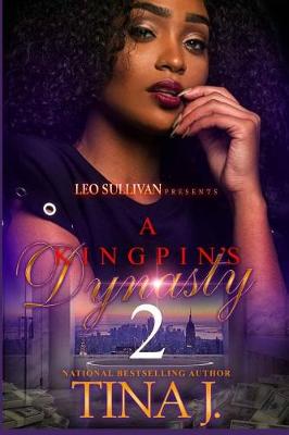 Book cover for A Kingpin's Dynasty 2