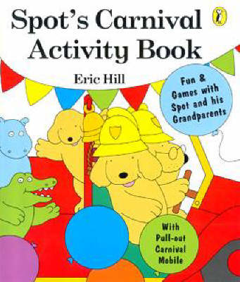 Book cover for Spot's Carnival Activity Book