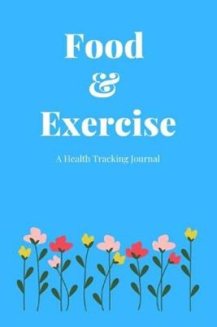 Cover of Food & Exercise