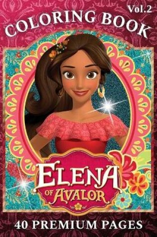 Cover of Elena Of Avalor Coloring Book Vol2