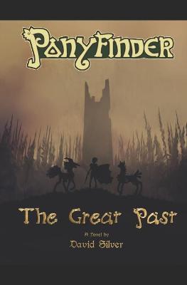 Book cover for Ponyfinder - Great Past