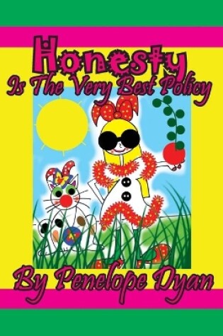 Cover of Honesty Is The Very Best Policy