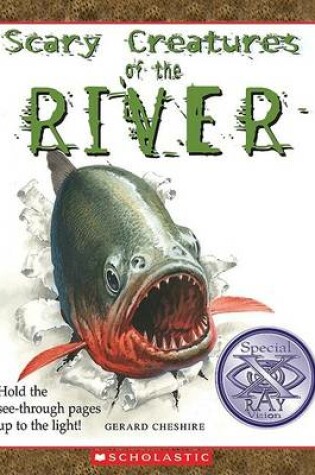 Cover of Scary Creatures of the River