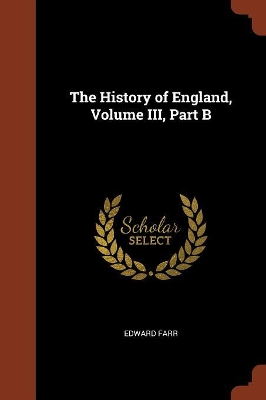 Book cover for The History of England, Volume III, Part B