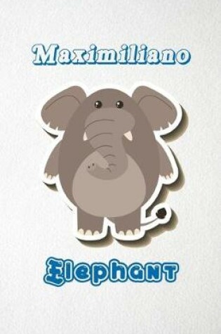 Cover of Maximiliano Elephant A5 Lined Notebook 110 Pages