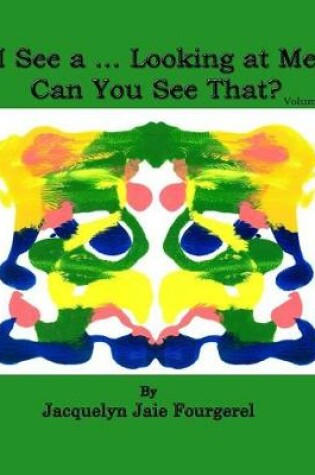 Cover of I See a ... Looking at Me! Can You See That?