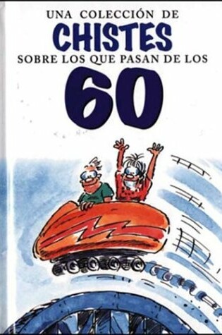 Cover of Coleccion de Chistes Sobre Los Que Pasan Los 60