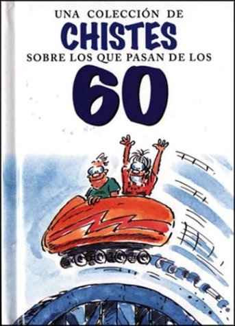 Book cover for Coleccion de Chistes Sobre Los Que Pasan Los 60